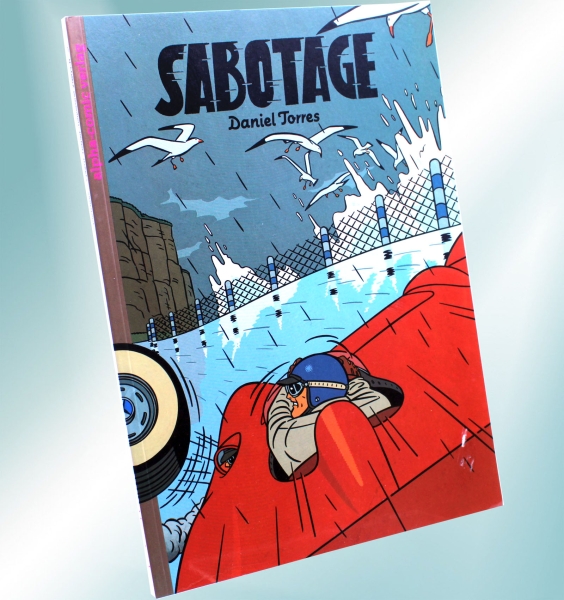 alpha Comic Album (Softcover): Sabotage von Daniel Torres